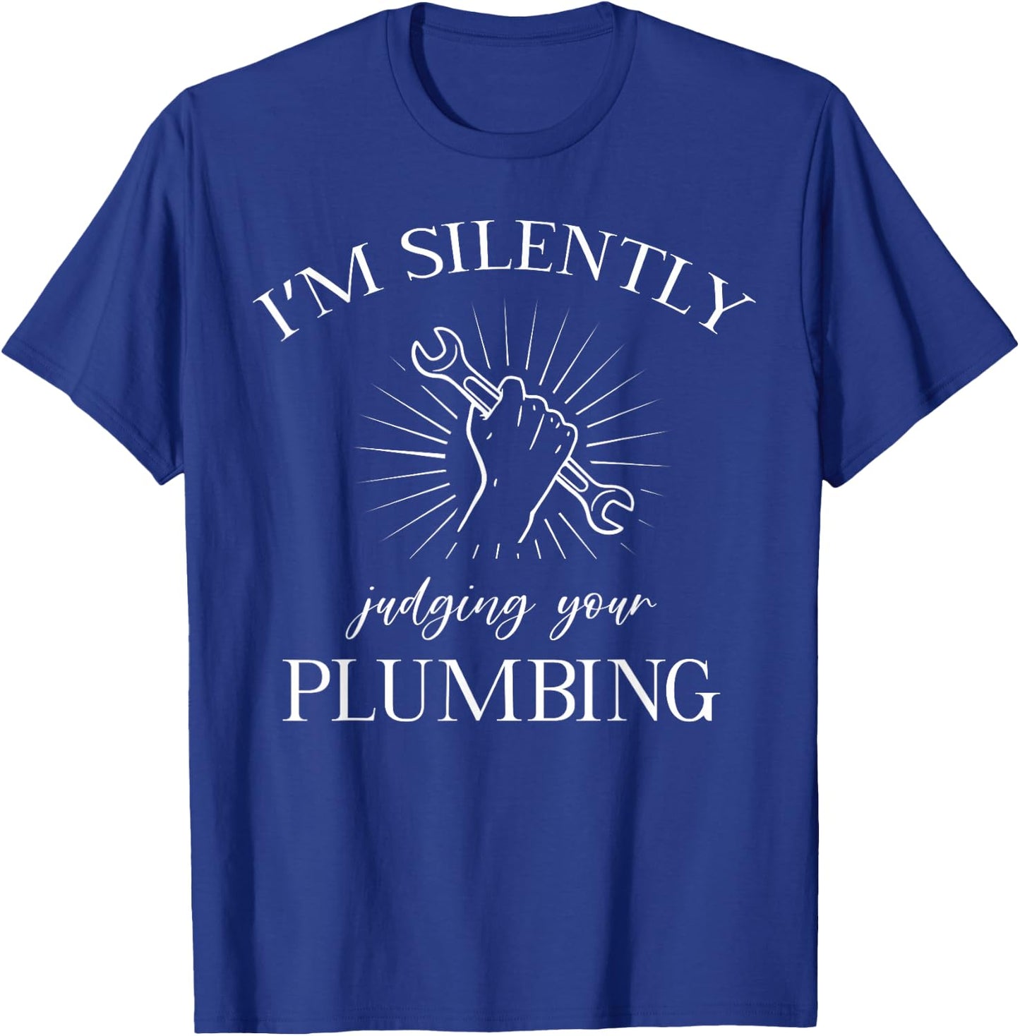 Plumbing Enthusiast Best Plumber Funny plumber T-Shirt - T-Shirt | Royal