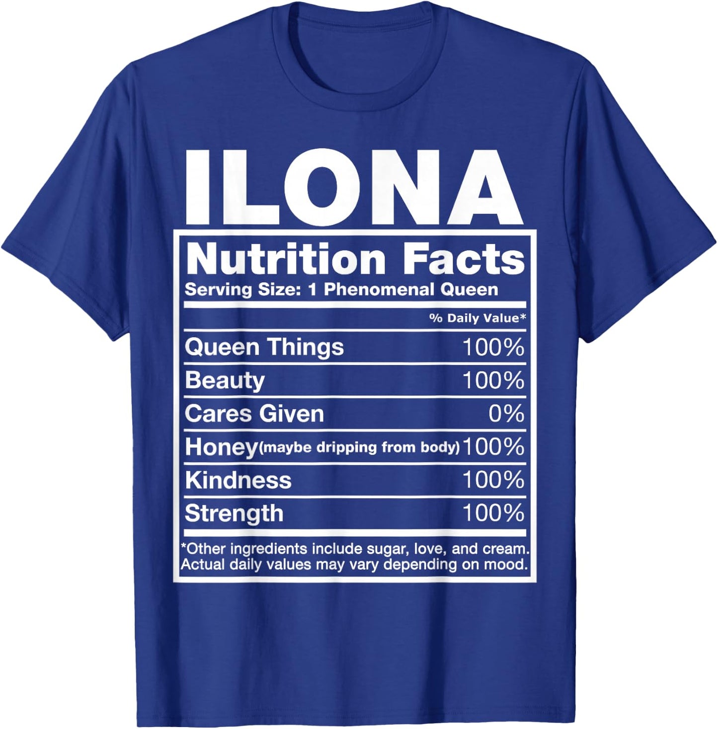 Ilona Nutrition Facts Ilona Name Birthday Shirt T-Shirt - T-Shirt | Royal
