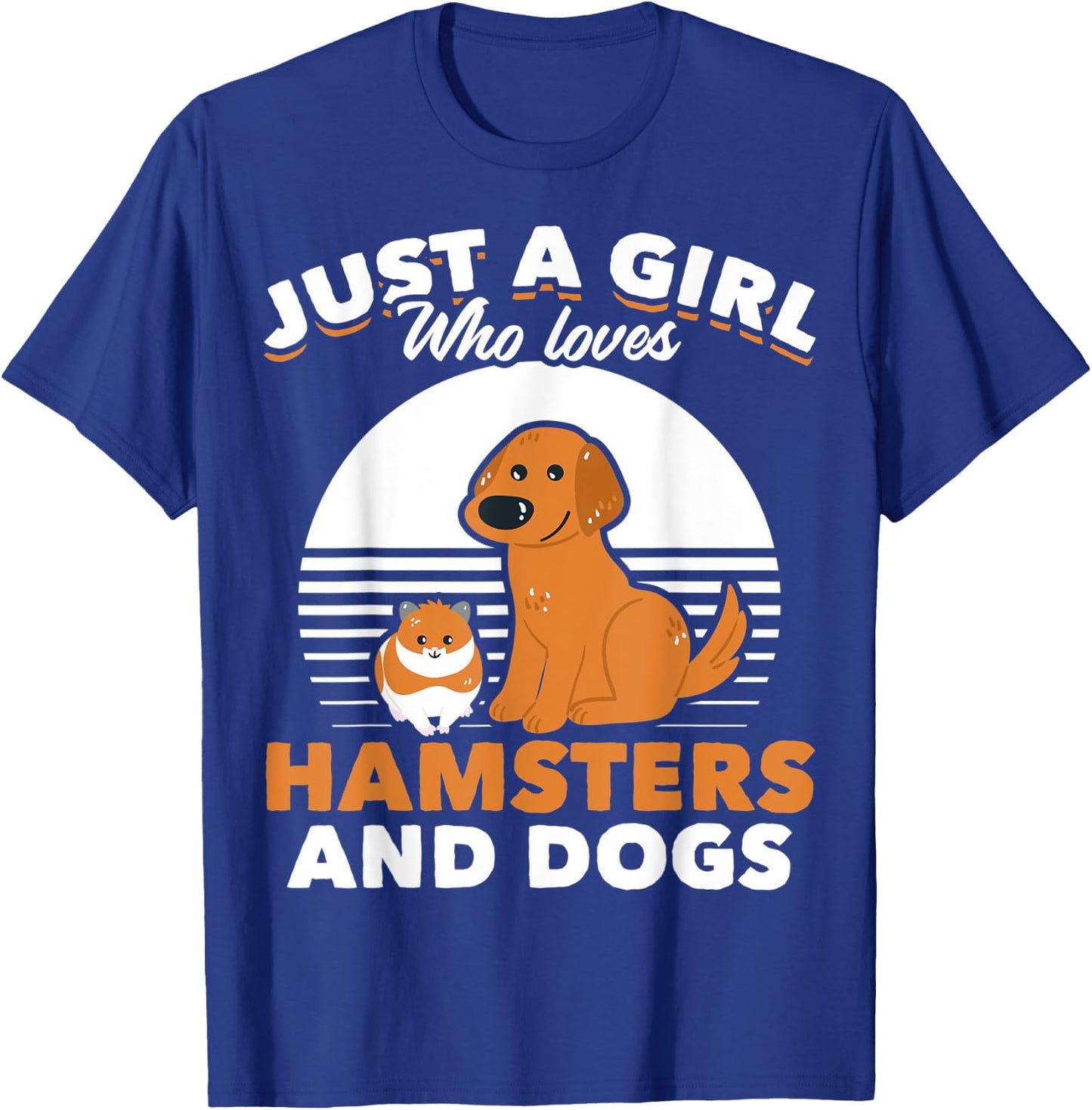 Just A Girl Who Loves Hamsters And Dogs Hamster Owners T-Shirt - T-Shirt | Royal