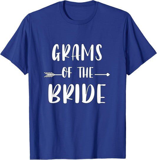 Grams Of The Bride Wedding Party Matching Bridal Party T-Shirt - T-Shirt | Royal