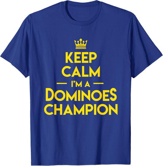 Domino Match Player Keep Calm I'm A Dominoes Champion T-Shirt - T-Shirt | Royal