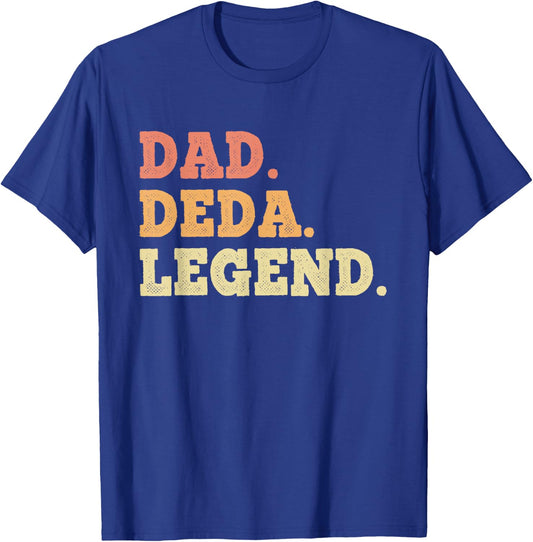 Dad Deda Legend Retro Vintage Funny Legendary T-Shirt - T-Shirt | Royal