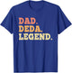 Dad Deda Legend Retro Vintage Funny Legendary T-Shirt - T-Shirt | Royal
