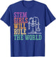 STEM Girls Will Rule The World Engineering Science T-Shirt - T-Shirt | Royal