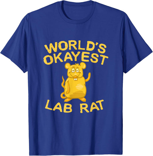Lab Rat Lab Tech Gifts World's Okayest Lab Rat T-Shirt - T-Shirt | Royal