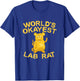 Lab Rat Lab Tech Gifts World's Okayest Lab Rat T-Shirt - T-Shirt | Royal