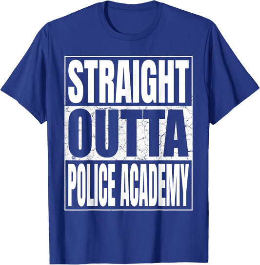 Straight Outta Police Academy Graduate 2026 Funny Graduation T-Shirt - T-Shirt | Royal