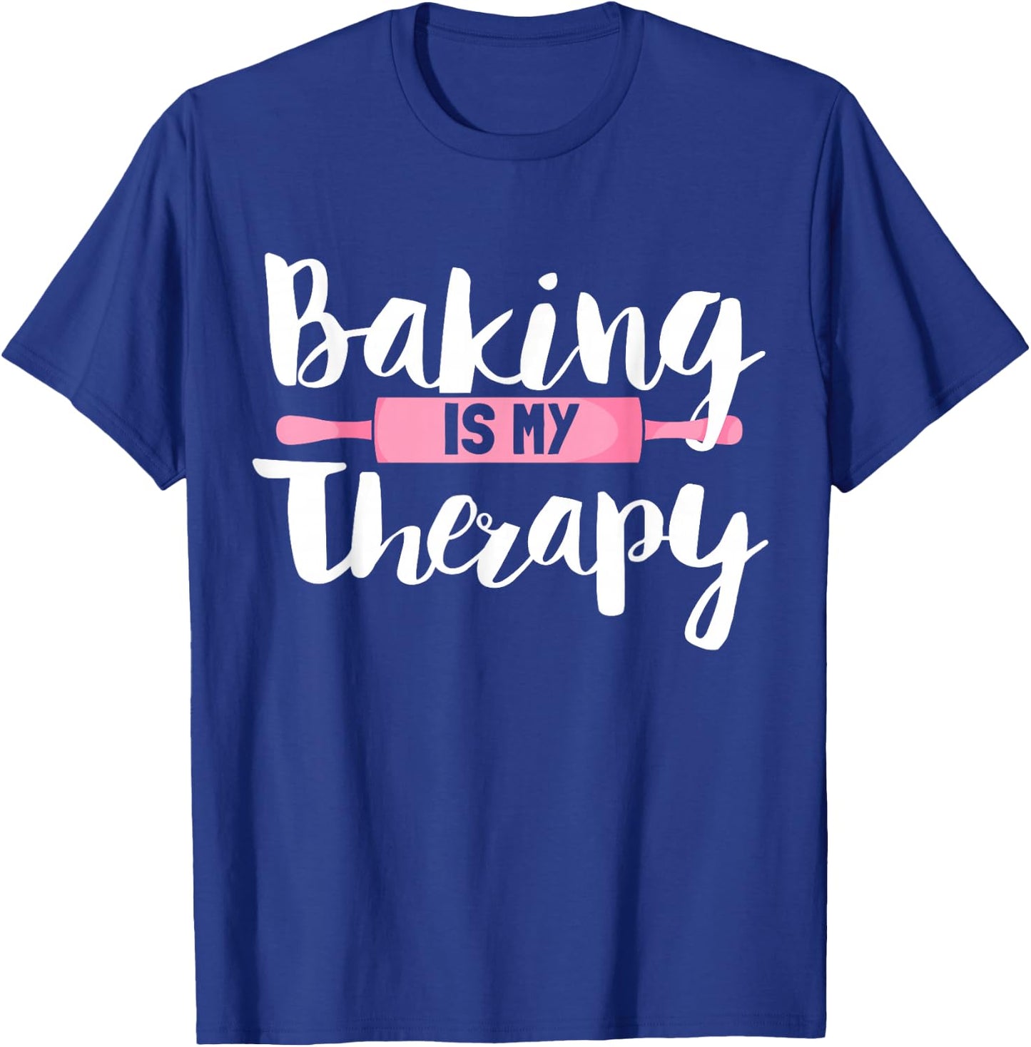 Funny Baker Saying Therapy Baking T-Shirt - T-Shirt | Royal