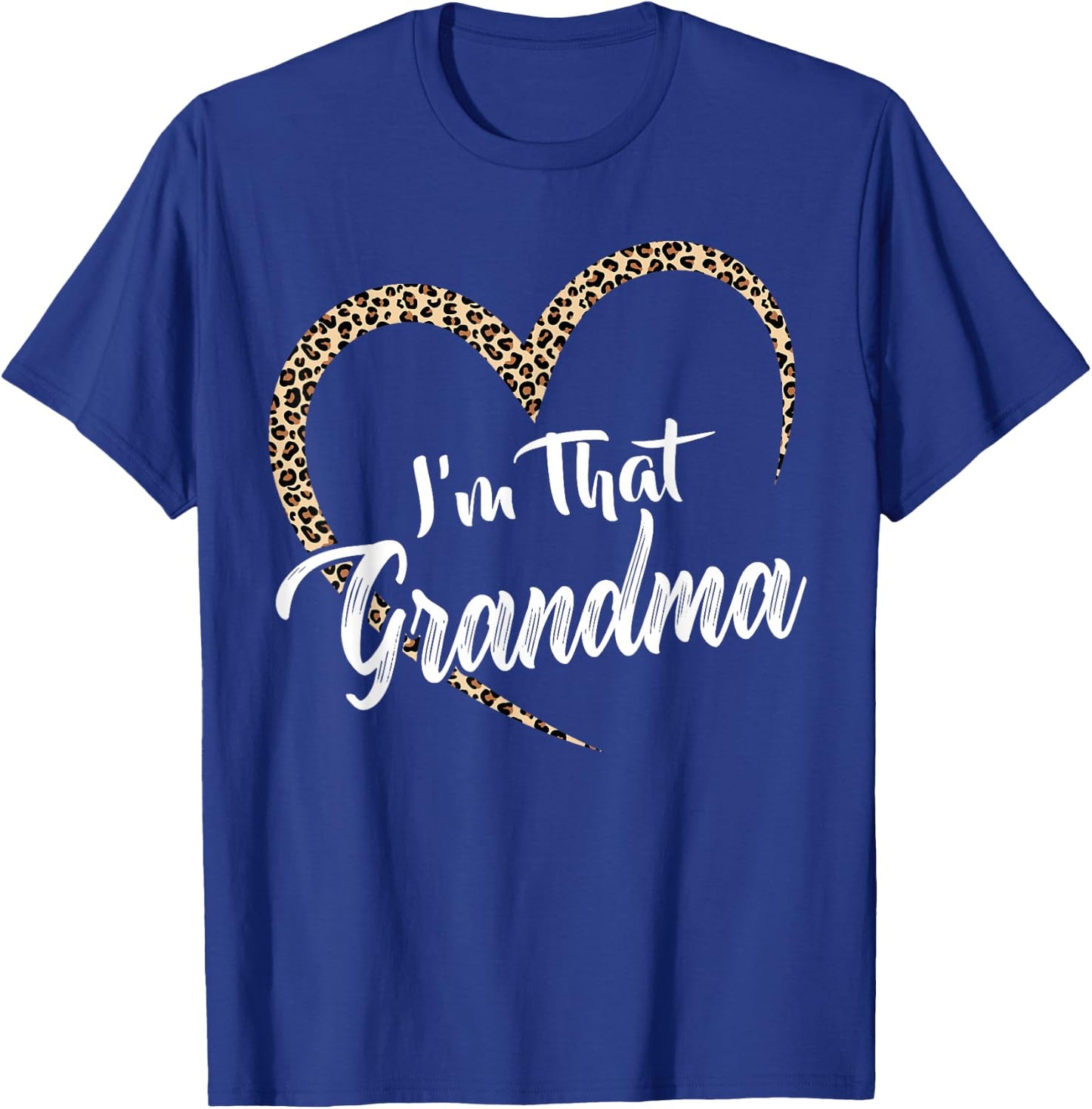 Grandma I'm That grandma Grandma T-Shirt - T-Shirt | Royal