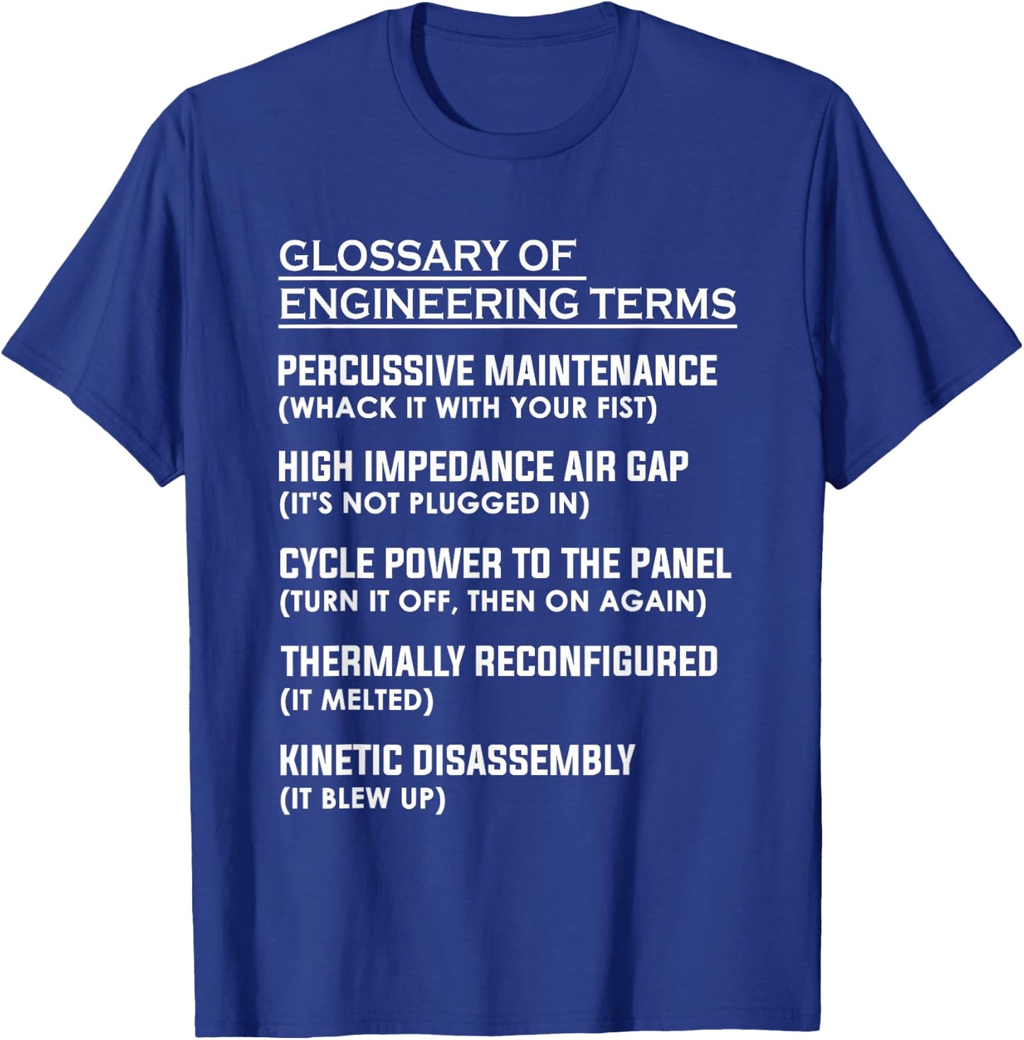 Glossary of Engineering Terms T-Shirt - T-Shirt | Royal