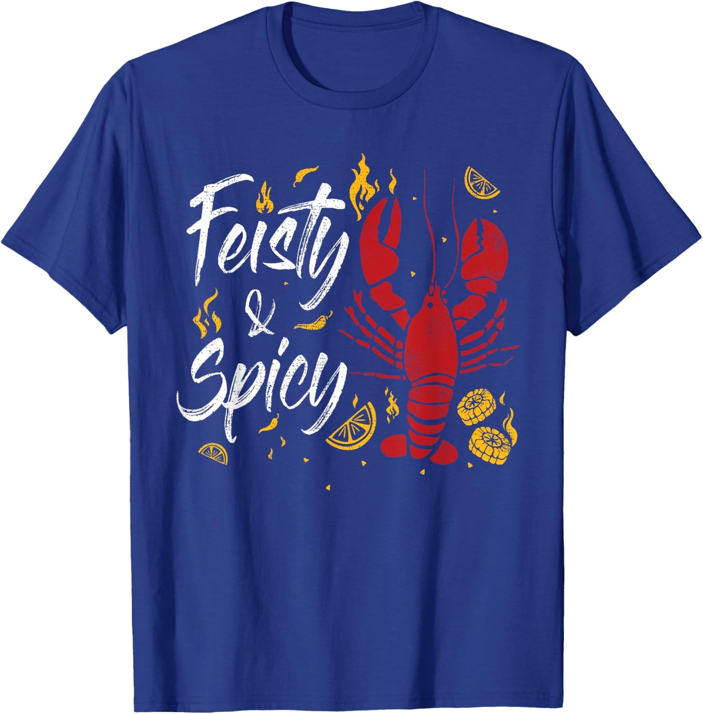 Feisty And Spicy Crawfish Funny Boil Cajun Crawfish Festival T-Shirt - T-Shirt | Royal