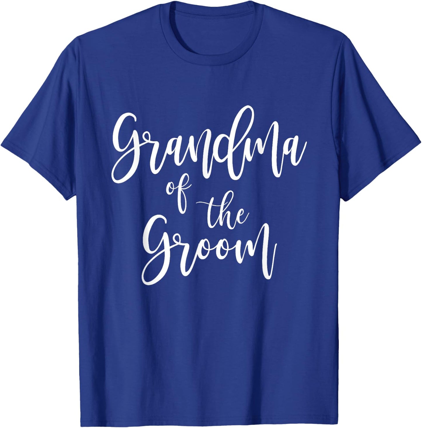 Grandma of The Groom Bridal Wedding Family Grandmother T-Shirt - T-Shirt | Royal