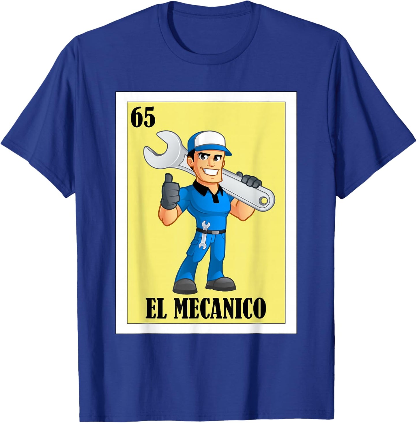 Funny Mexican Design for Car Mechanics - El Mecanico T-Shirt - T-Shirt | Royal