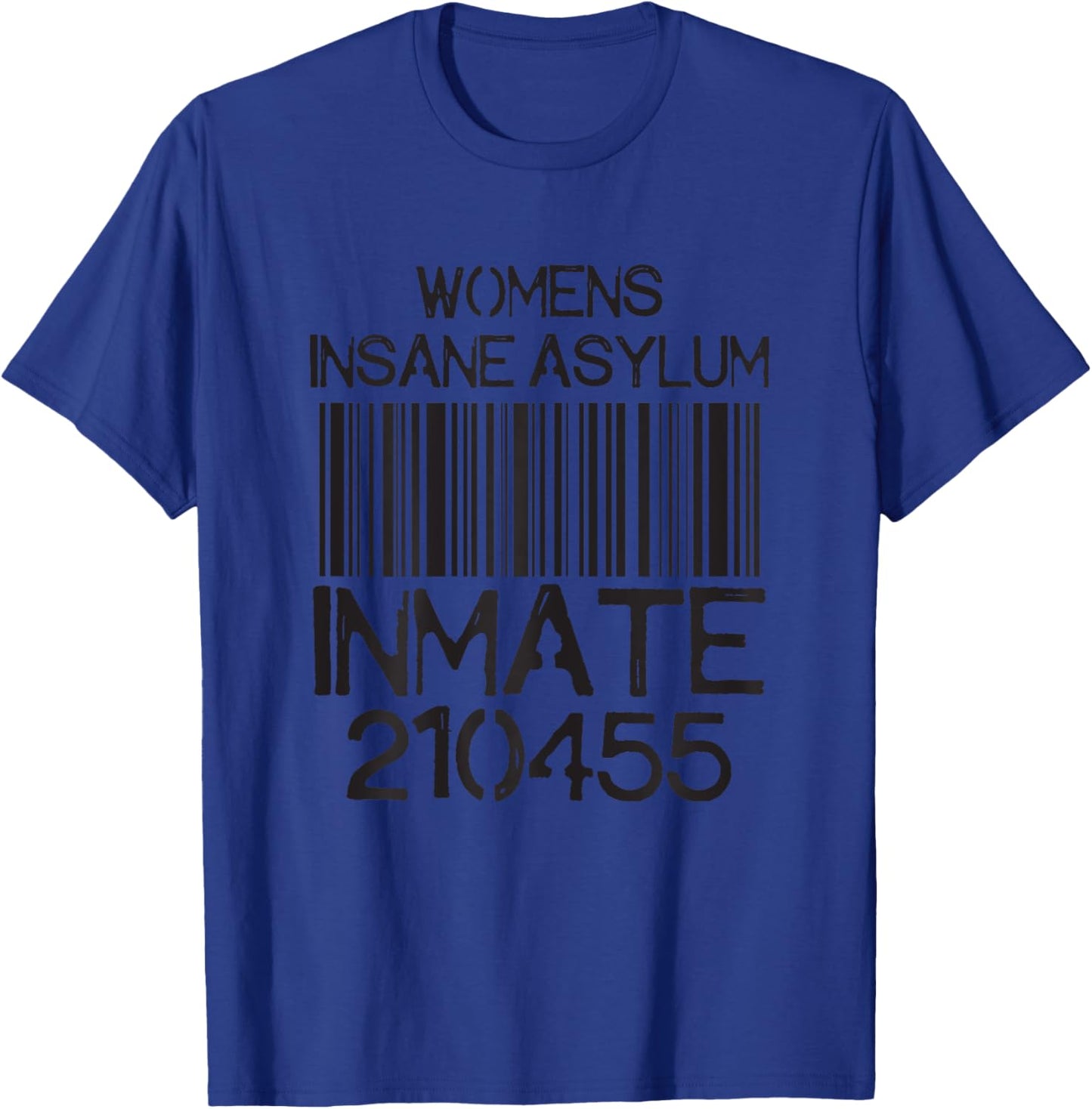 Psych Ward Jail Funny Halloween Costume Insane Asylum Inmate T-Shirt - T-Shirt | Royal