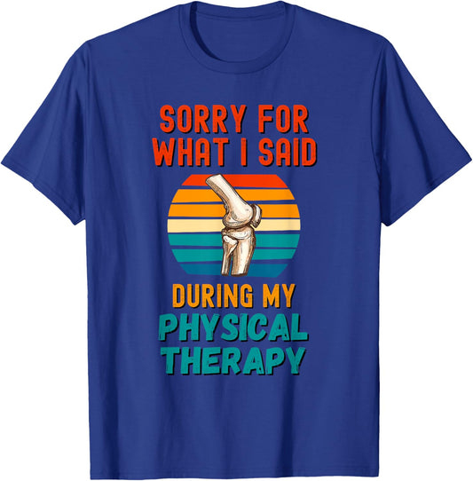 Funny Physical Therapy Surgery Recovery Knee Replacement T-Shirt - T-Shirt | Royal