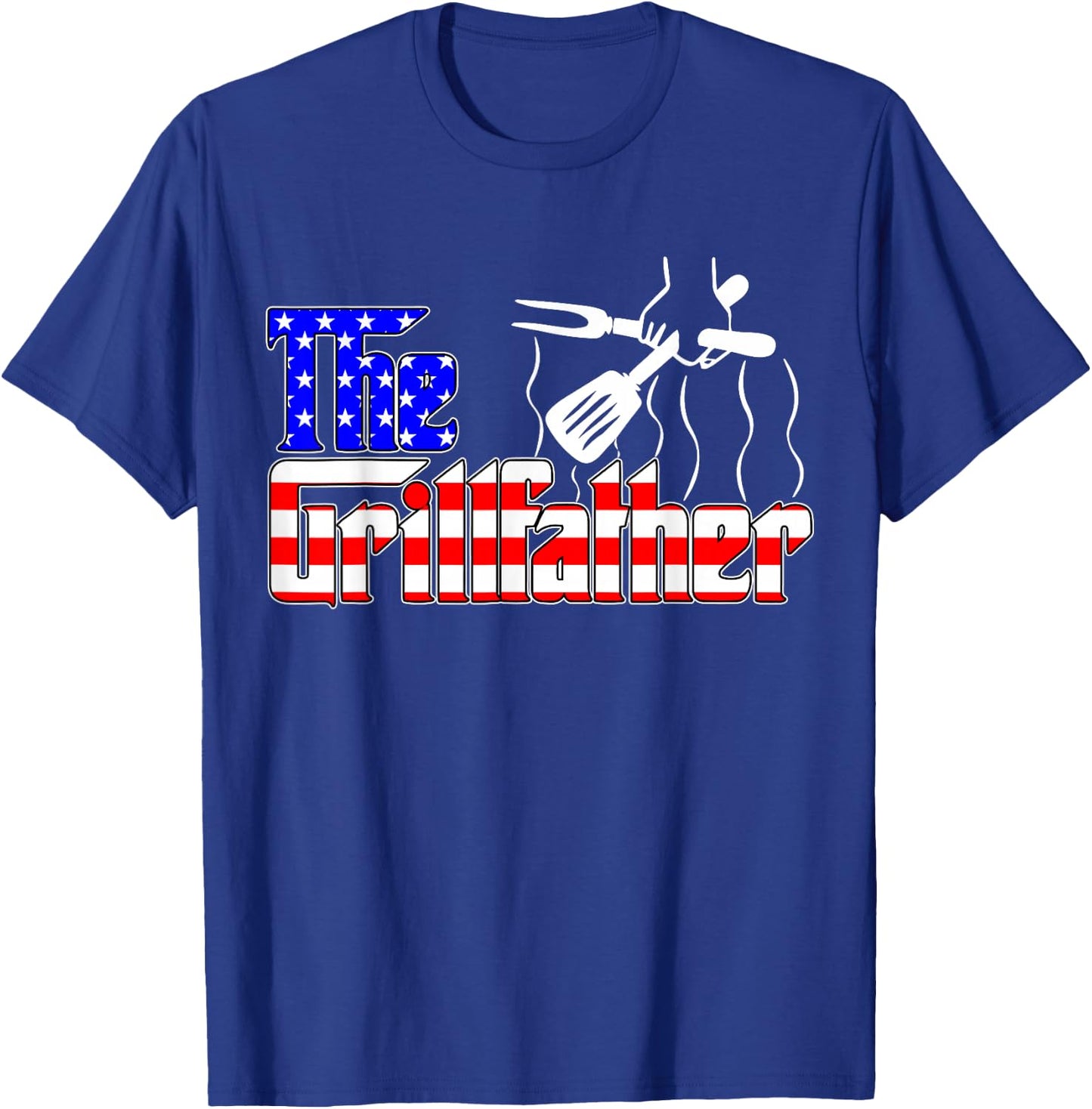 The Grill-Father 4th of July Funny Grilling BBQ American Dad T-Shirt - T-Shirt | Royal