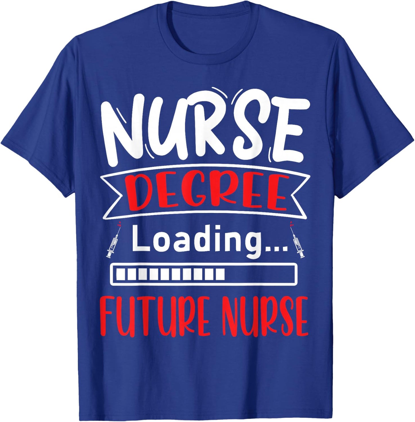 Nursing Diploma Loading Future Nurse Nursing School T-Shirt - T-Shirt | Royal