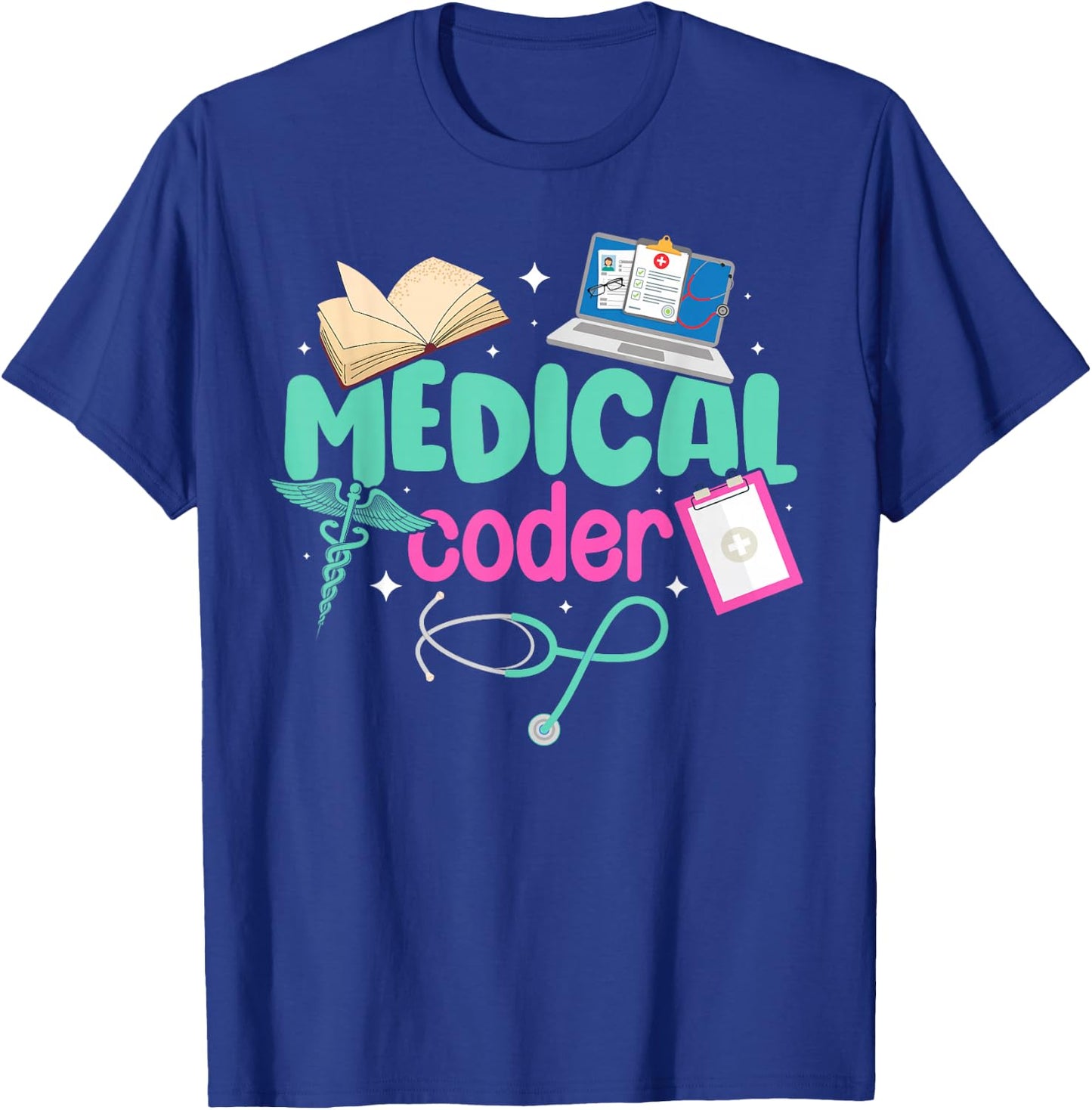 Medical Coder Medical Coding Best Medical Coders T-Shirt - T-Shirt | Royal
