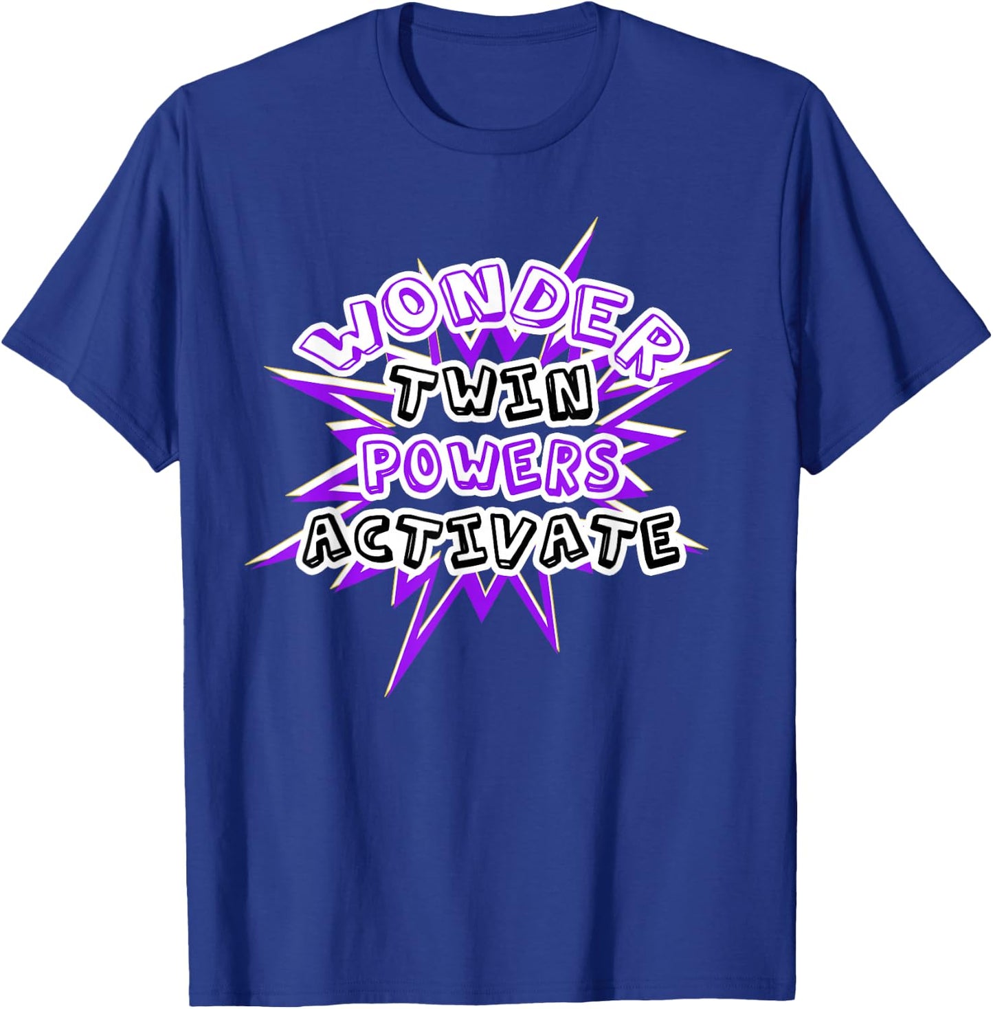 Wonder Twin Powers Activate T Shirt Identical and Fraternal T-Shirt - T-Shirt | Royal