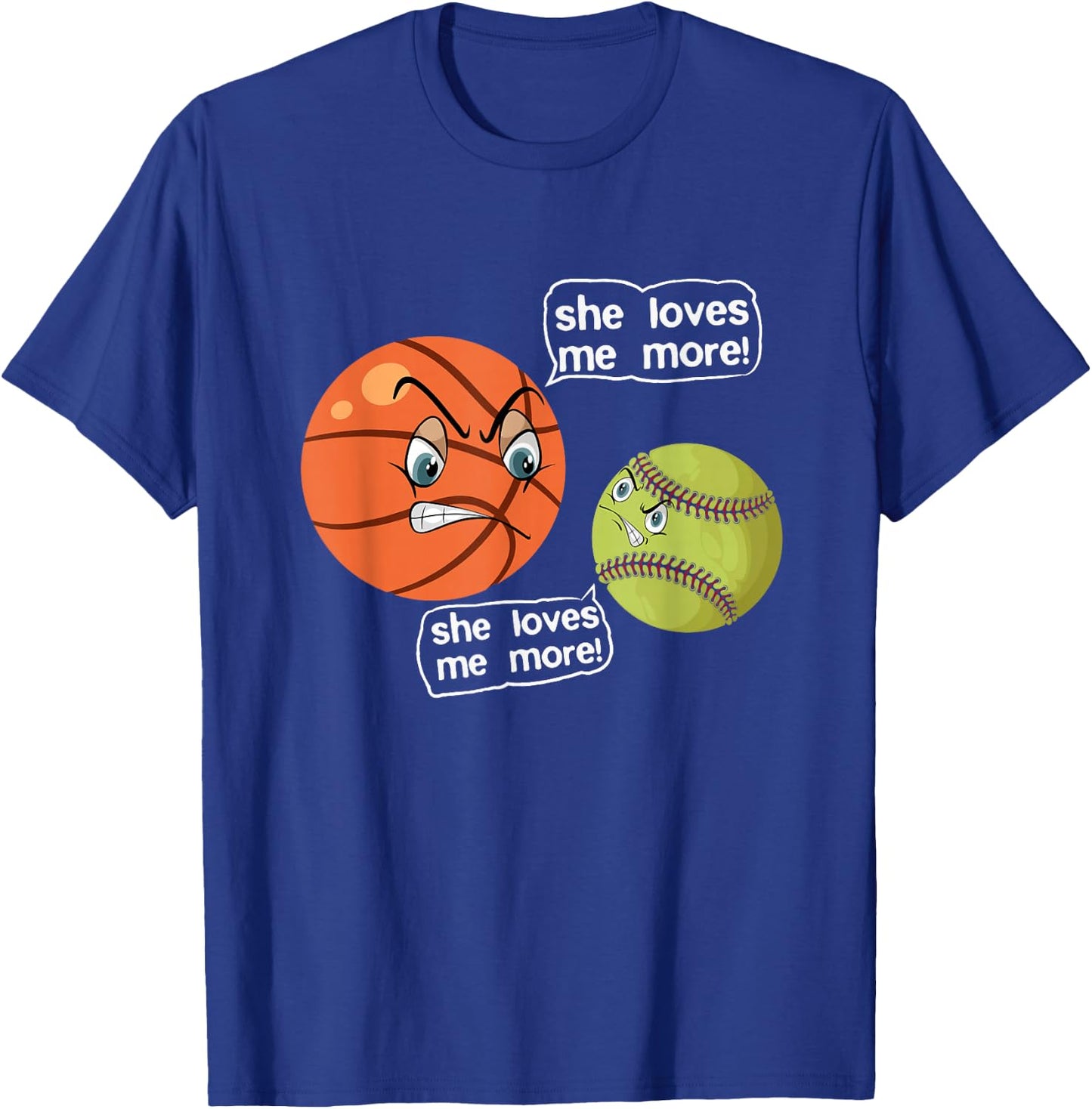 She Love Me More softball basketball T-Shirt - T-Shirt | Royal