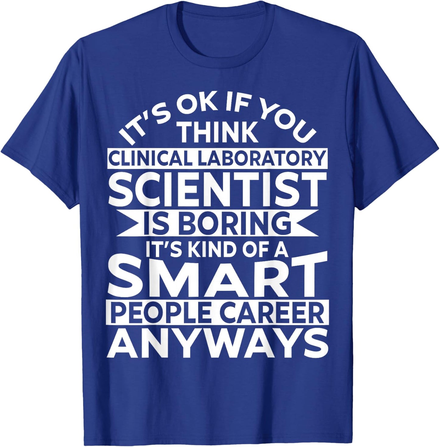Awesome Funny Clinical Laboratory Scientist Apparel Design T-Shirt - T-Shirt | Royal