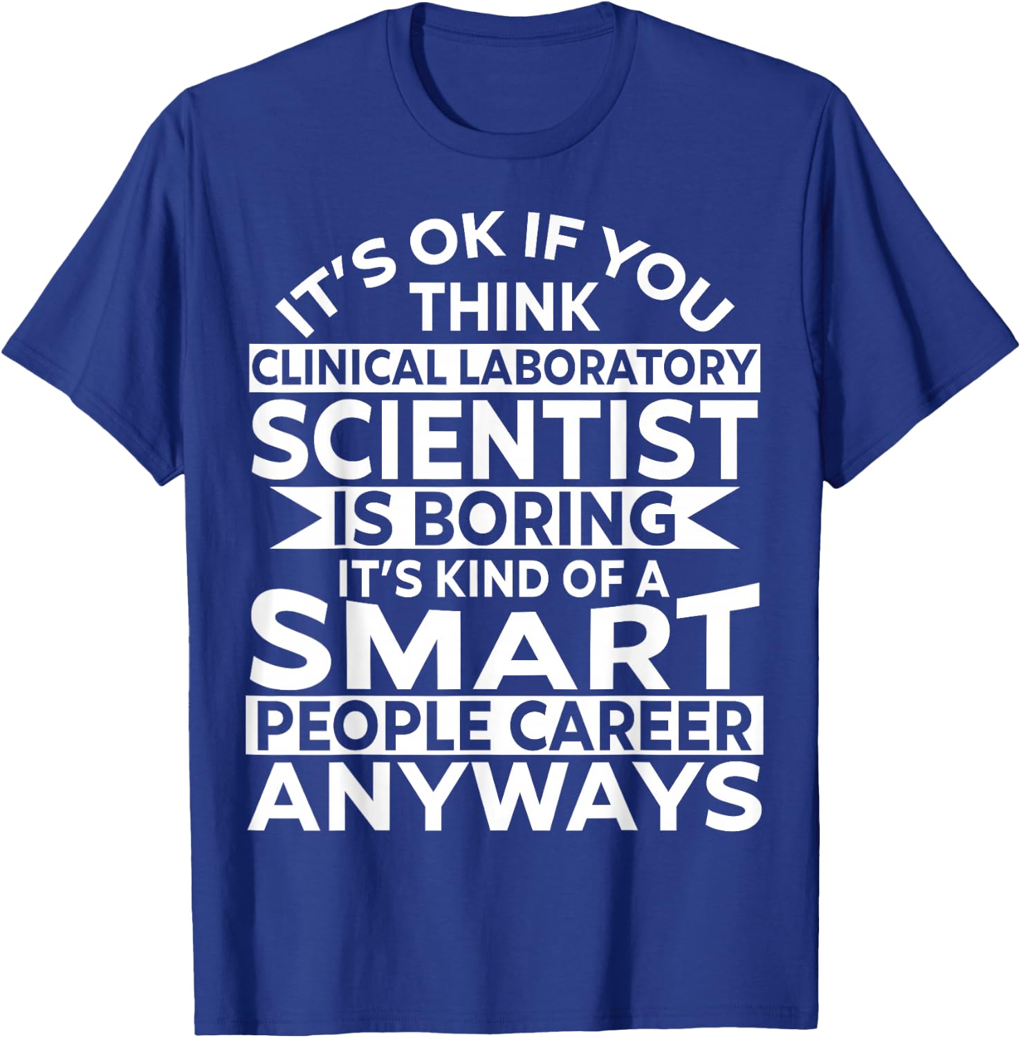 Awesome Funny Clinical Laboratory Scientist Apparel Design T-Shirt - T-Shirt | Royal