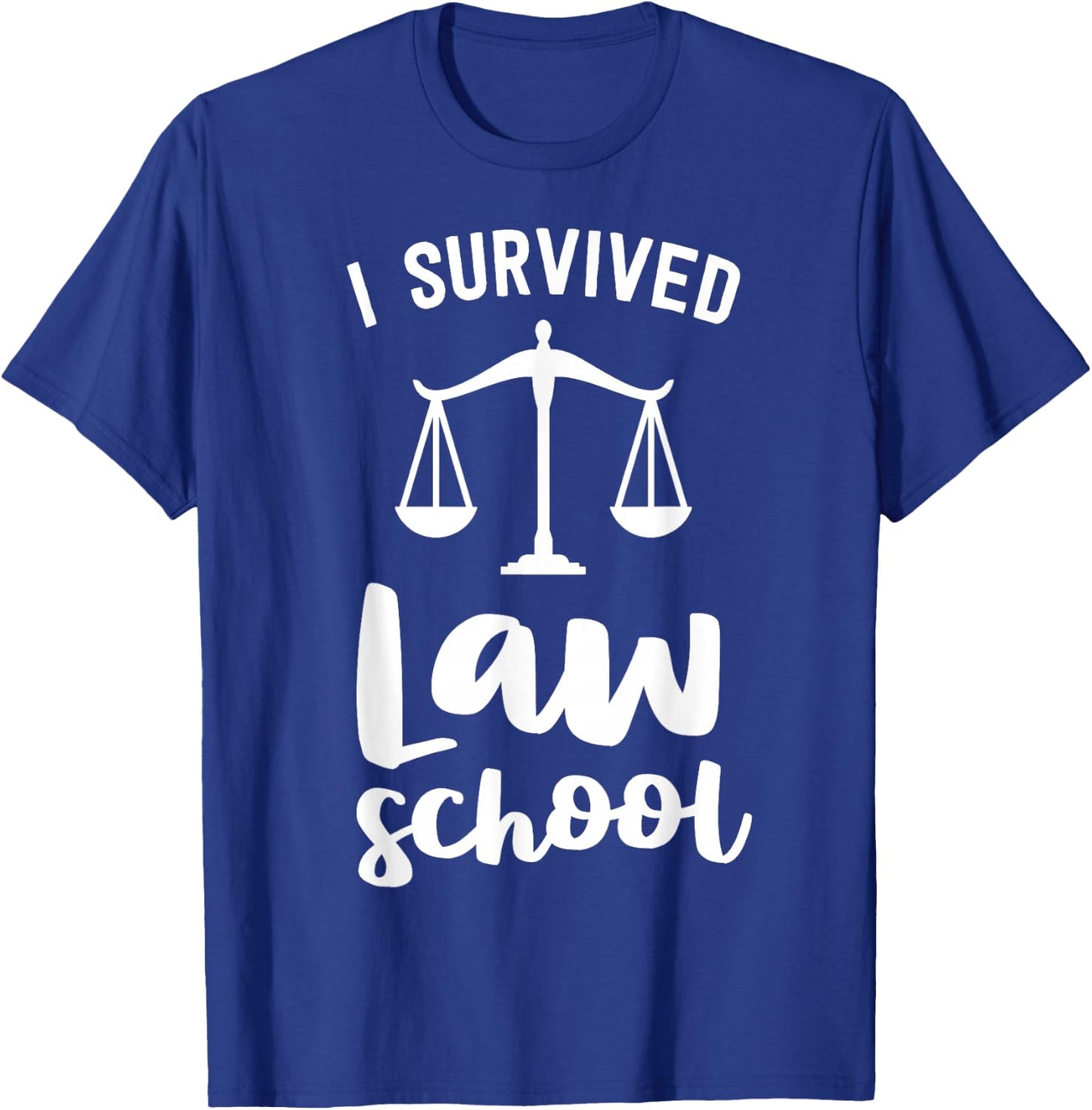 I Survived Law School Graduation Party Gift Lawyer Attorney T-Shirt - T-Shirt | Royal