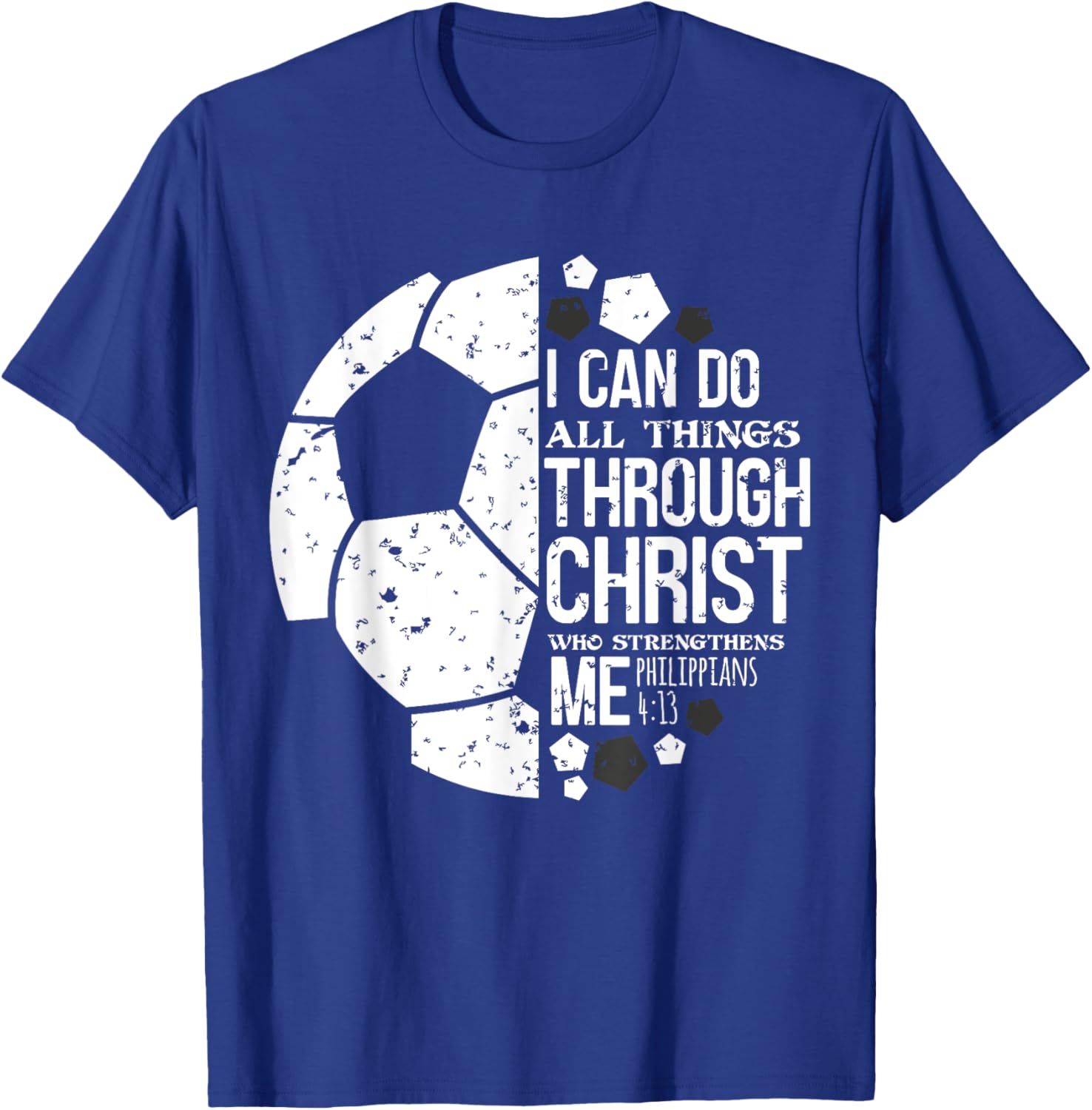 Christian Soccer Football Player Saying Gifts Men Women Kids T-Shirt - T-Shirt | Royal