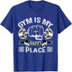 The Gym Is My Happy Place Gymnast Lover Gymnastics Fitness T-Shirt - T-Shirt | Royal