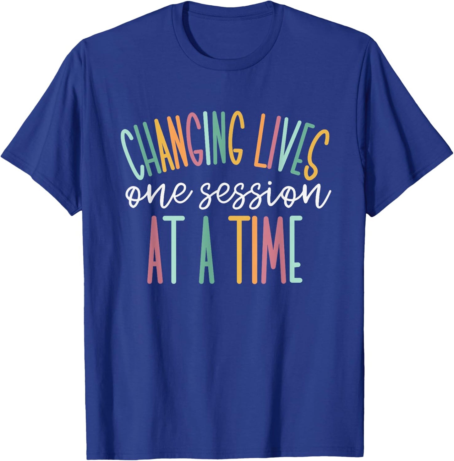 Changing Lives One Session at A Time Small T-Shirt - T-Shirt | Royal