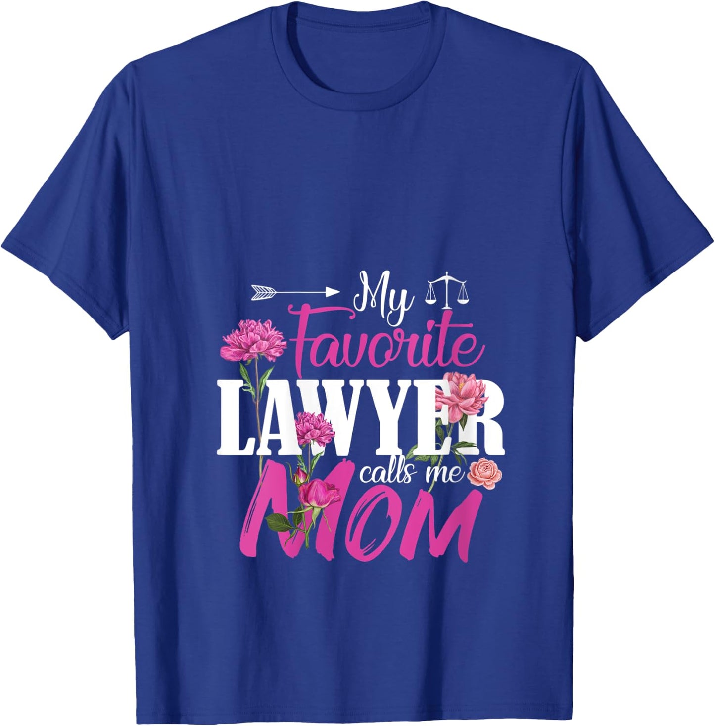 My Favorite Lawyer Calls Me Mom Best Mothers Day Gifts V-Neck T-Shirt - T-Shirt | Royal