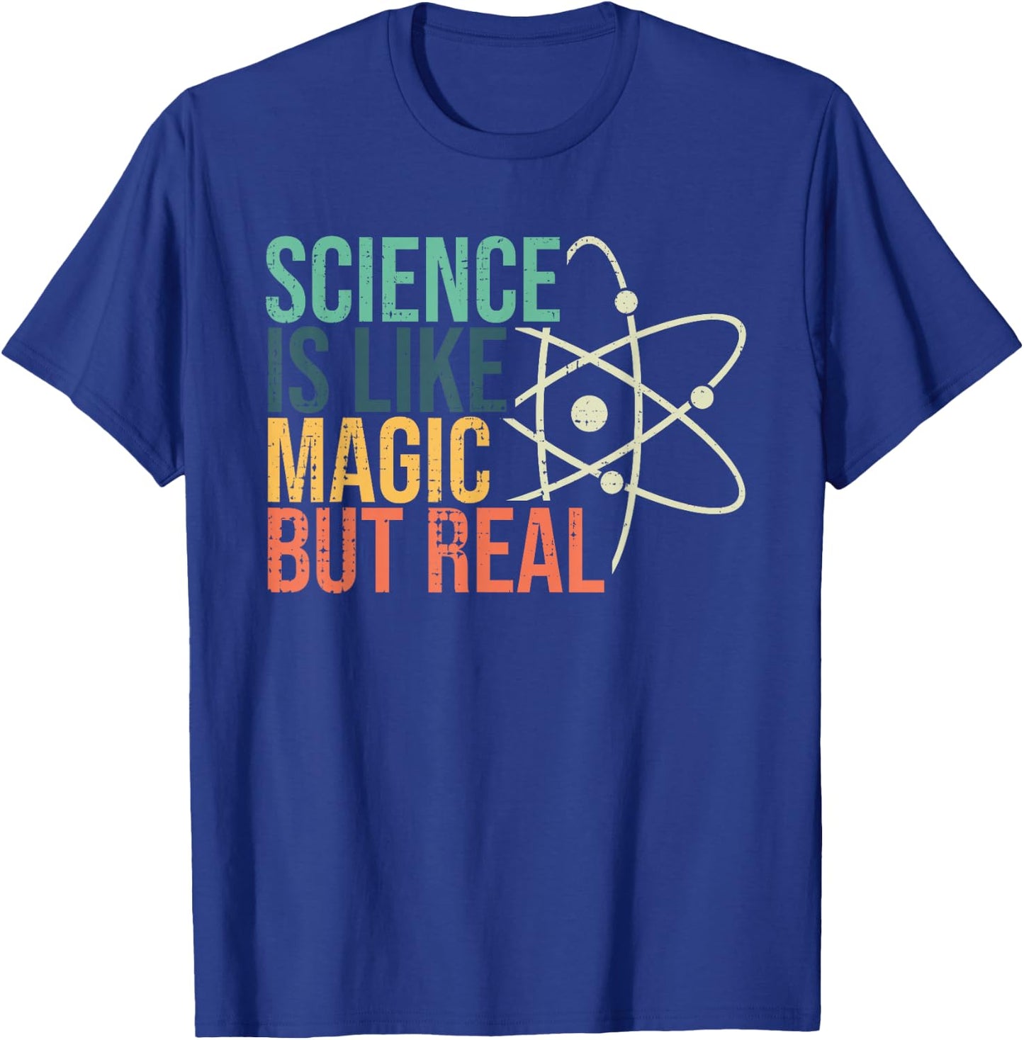 Science Is Like Magic But Real Science Nerd Science Teacher T-Shirt - T-Shirt | Royal
