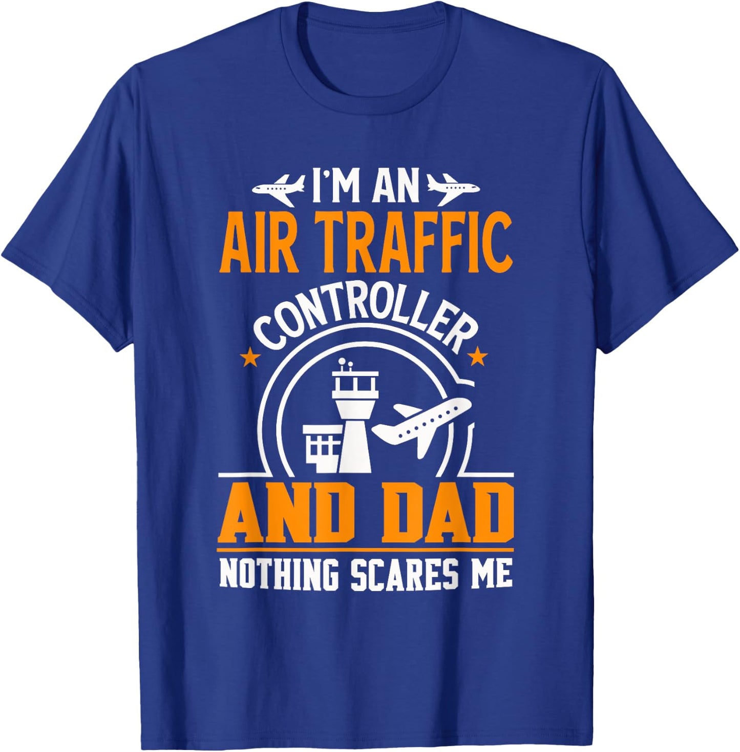 Air Traffic Controller Dad Shirt Funny Father Gift T-Shirt - T-Shirt | Royal