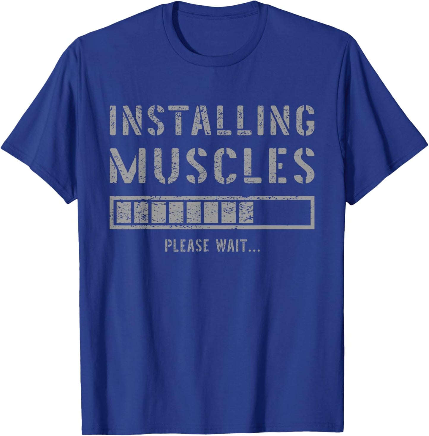 Gym Workout Installing Muscles Please Wait Muscle Building T-Shirt - T-Shirt | Royal