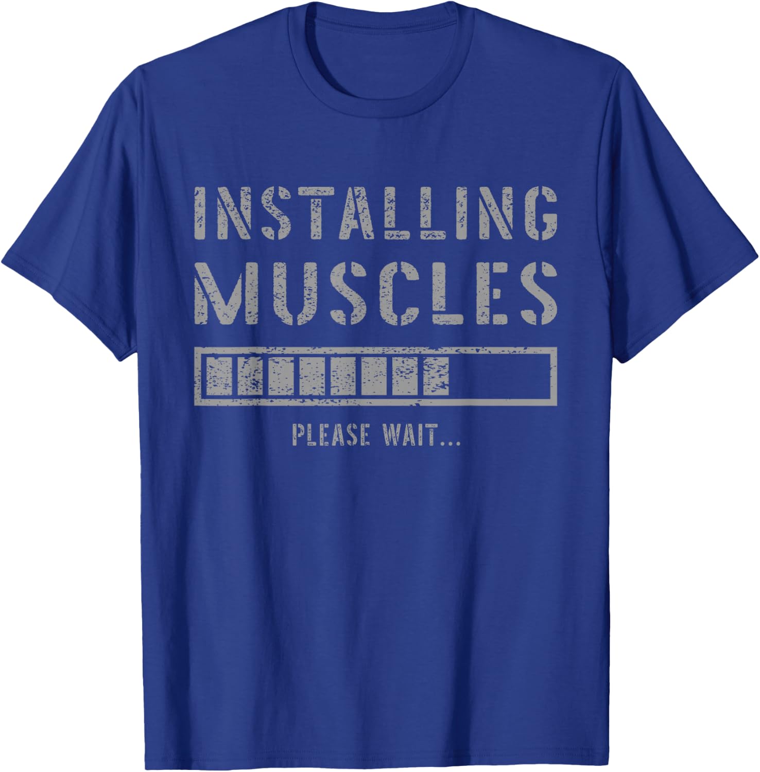 Gym Workout Installing Muscles Please Wait Muscle Building T-Shirt - T-Shirt | Royal