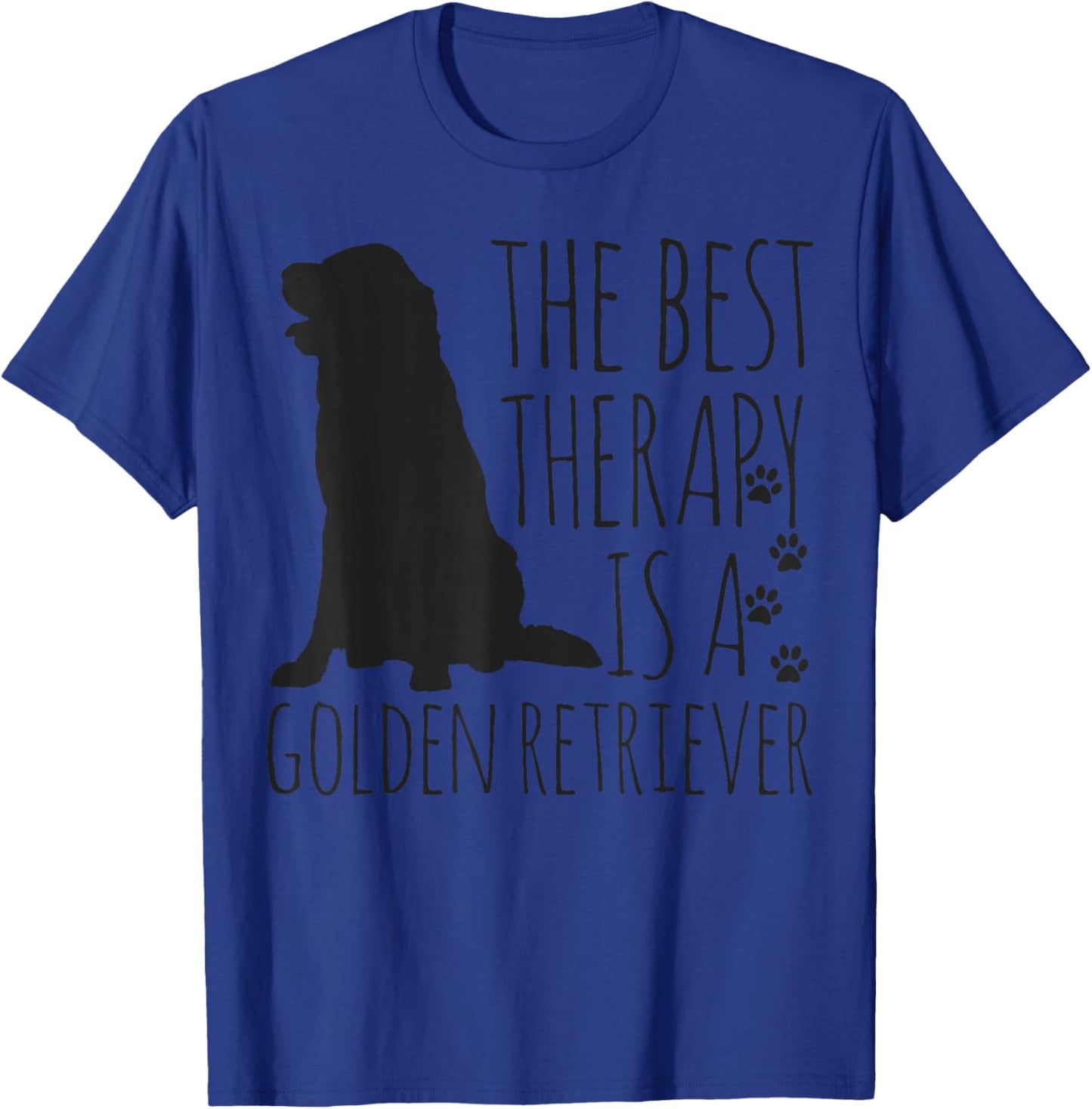 Golden Retrievers are The Best Therapy Dog Lover Funny Gift T-Shirt - T-Shirt | Royal