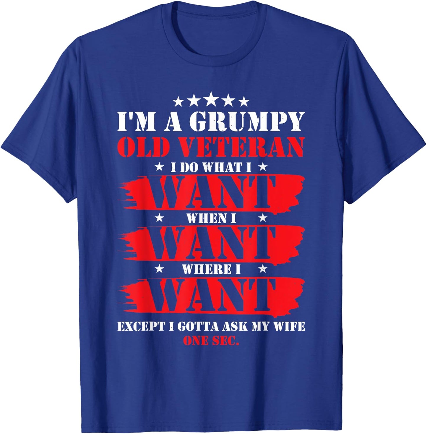 Im A Grumpy Old Veteran Funny Veteran Wife T-Shirt - T-Shirt | Royal