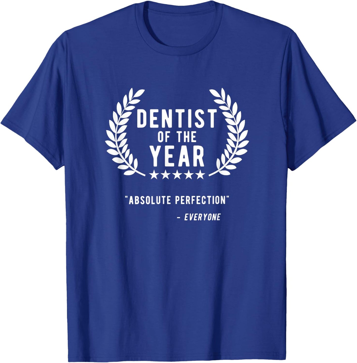 Dentist Gifts Men Women, Funny Dentist of The Year T-Shirt - T-Shirt | Royal