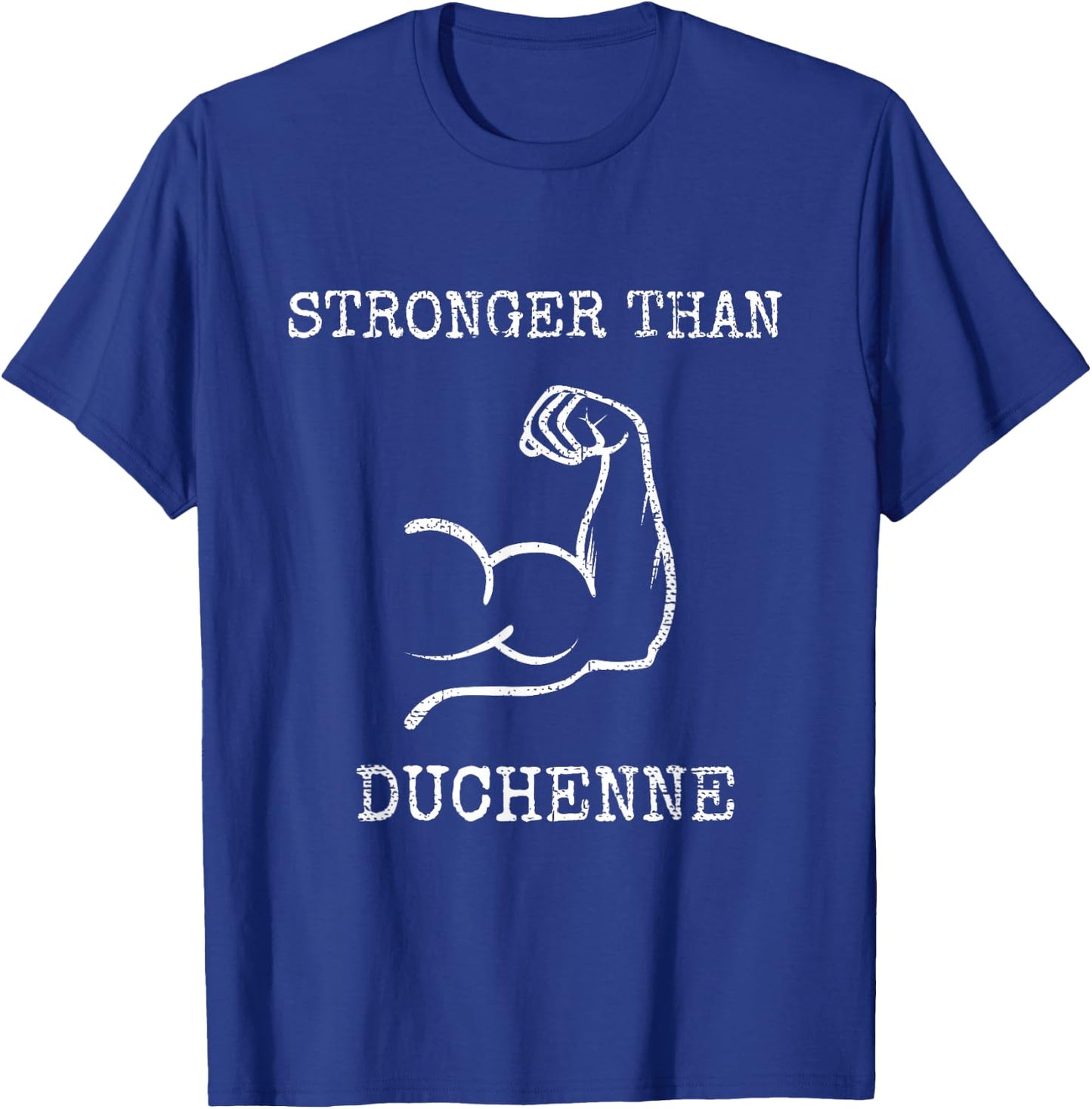 Stronger Than: Duchenne Muscular Dystrophy T-Shirt - T-Shirt | Royal