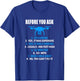 Before You Ask Funny Drone , Quadcopter Gift Shirt T-Shirt - T-Shirt | Royal