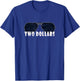 Garage Sale $2 I Want My Two Dollars Funny Quote Vintage T-Shirt - T-Shirt | Royal