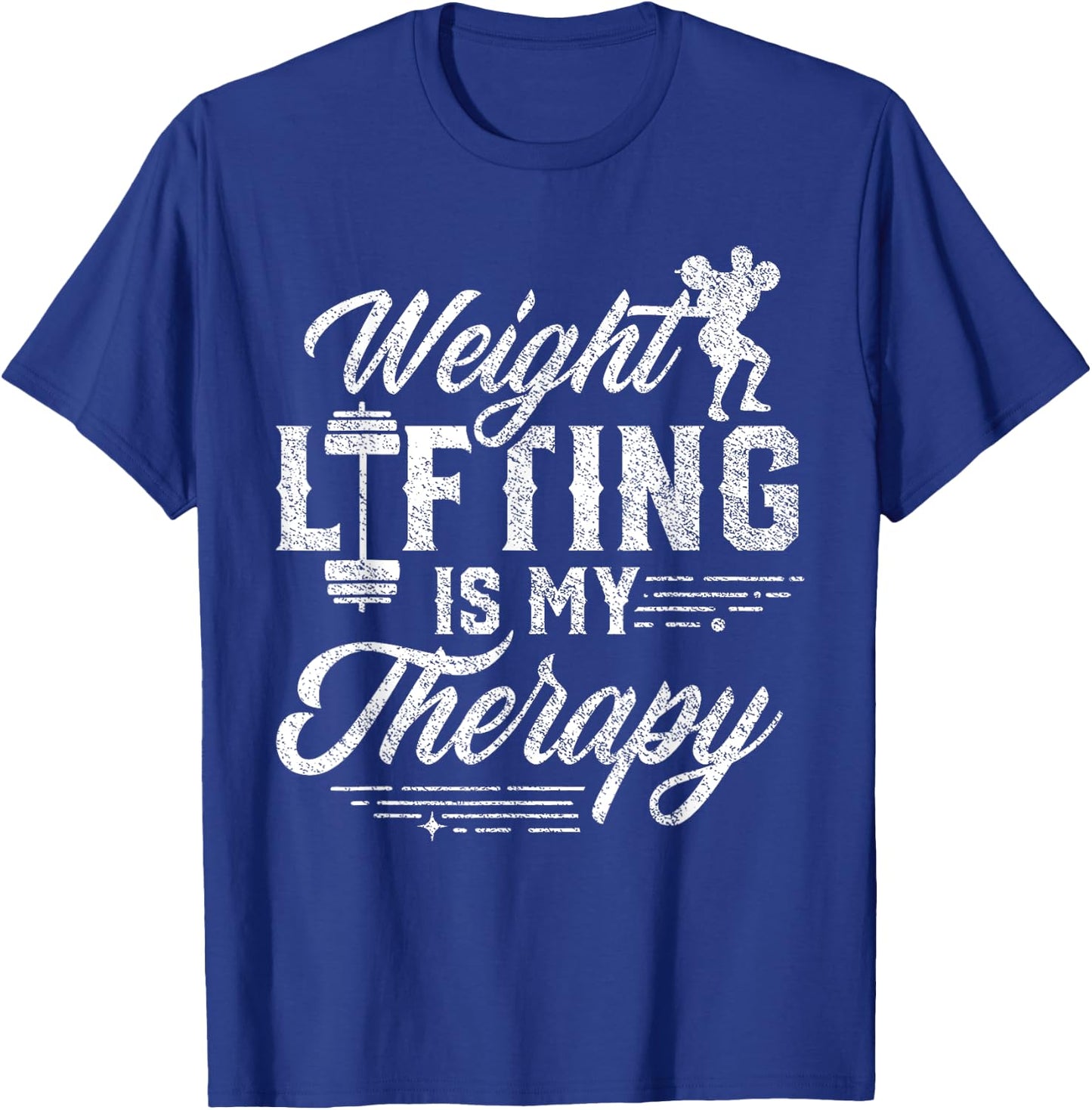 Weightlifting Is My Therapy Weightlift Deadlift Weightlifter T-Shirt - T-Shirt | Royal