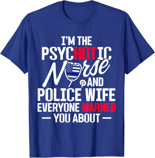 Police Wife Nurse Life Hot Thin Blue Line RN Mom T-Shirt - T-Shirt | Royal