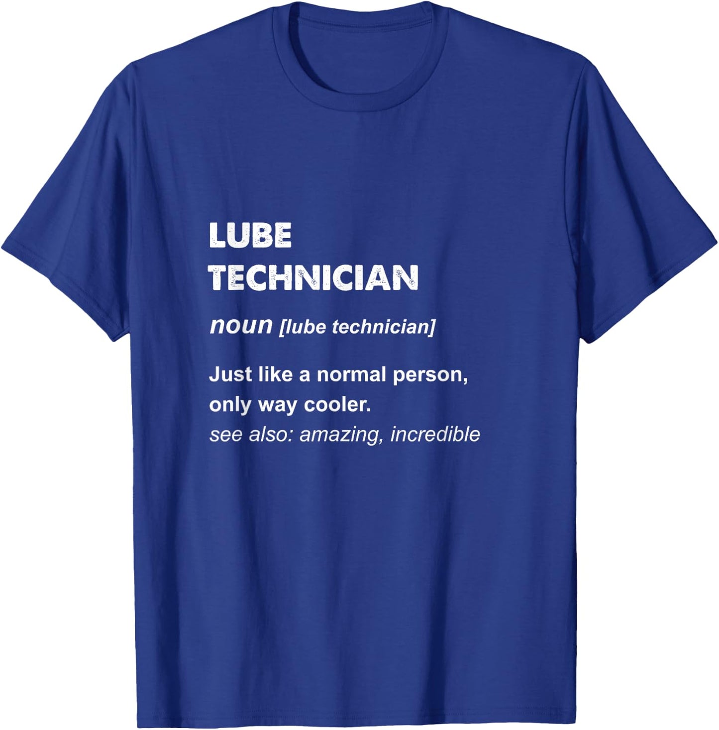 Lube Technician T-Shirt - T-Shirt | Royal