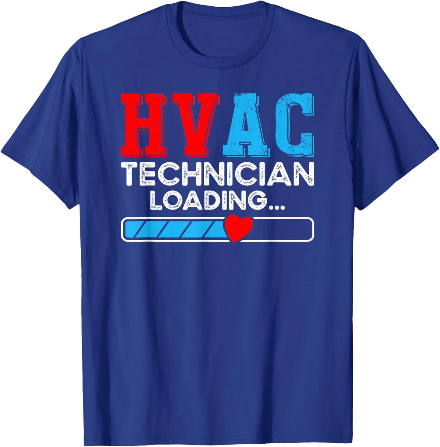 HVAC Technician Loading Mechanic Repairman T-Shirt - T-Shirt | Royal