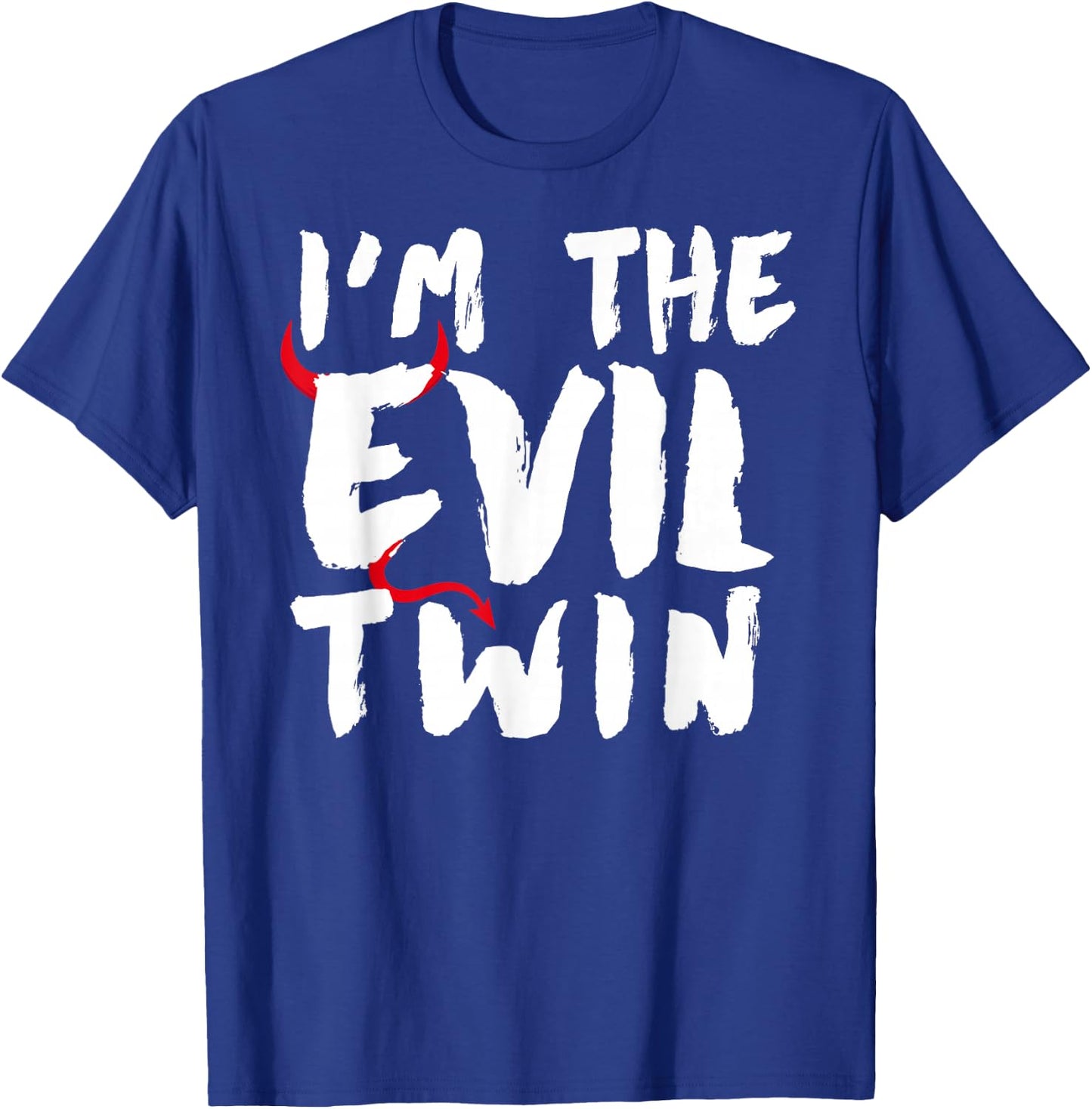 I'm The Evil Twin funny identical twins I'm The Evil Twin T-Shirt - T-Shirt | Royal