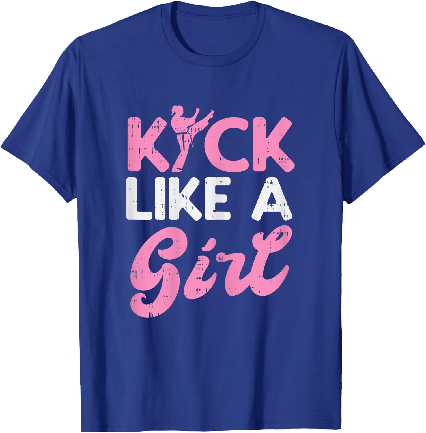 Kick Like Girl Karate Taekwondo Kung Fu Martial Arts Gift T-Shirt - T-Shirt | Royal