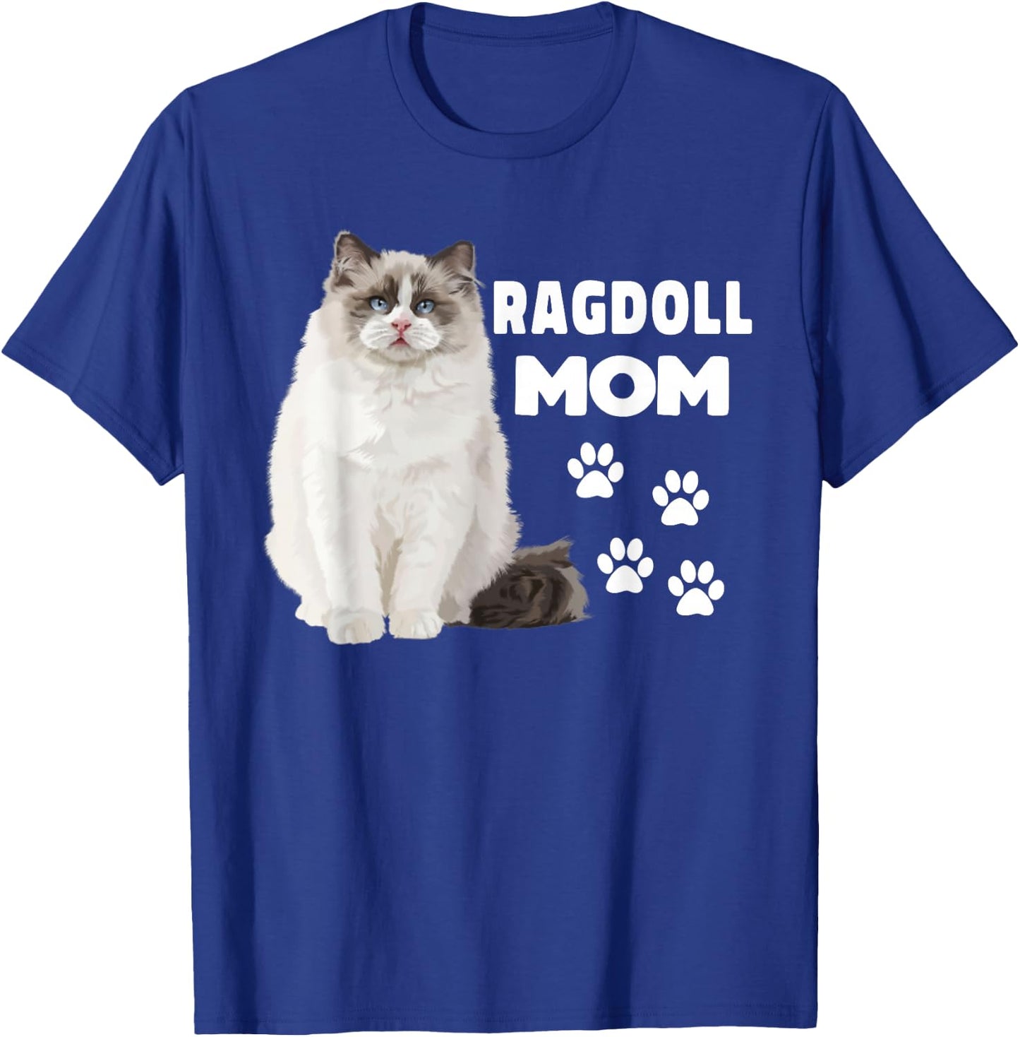 Ragdoll Cat Mom Ragdoll Mom Cat Lover T-Shirt - T-Shirt | Royal