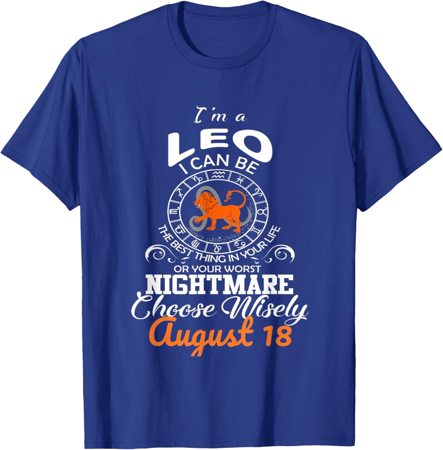 Leo Zodiac Sign August 18 Horoscope Birthday Party Costume T-Shirt - T-Shirt | Royal