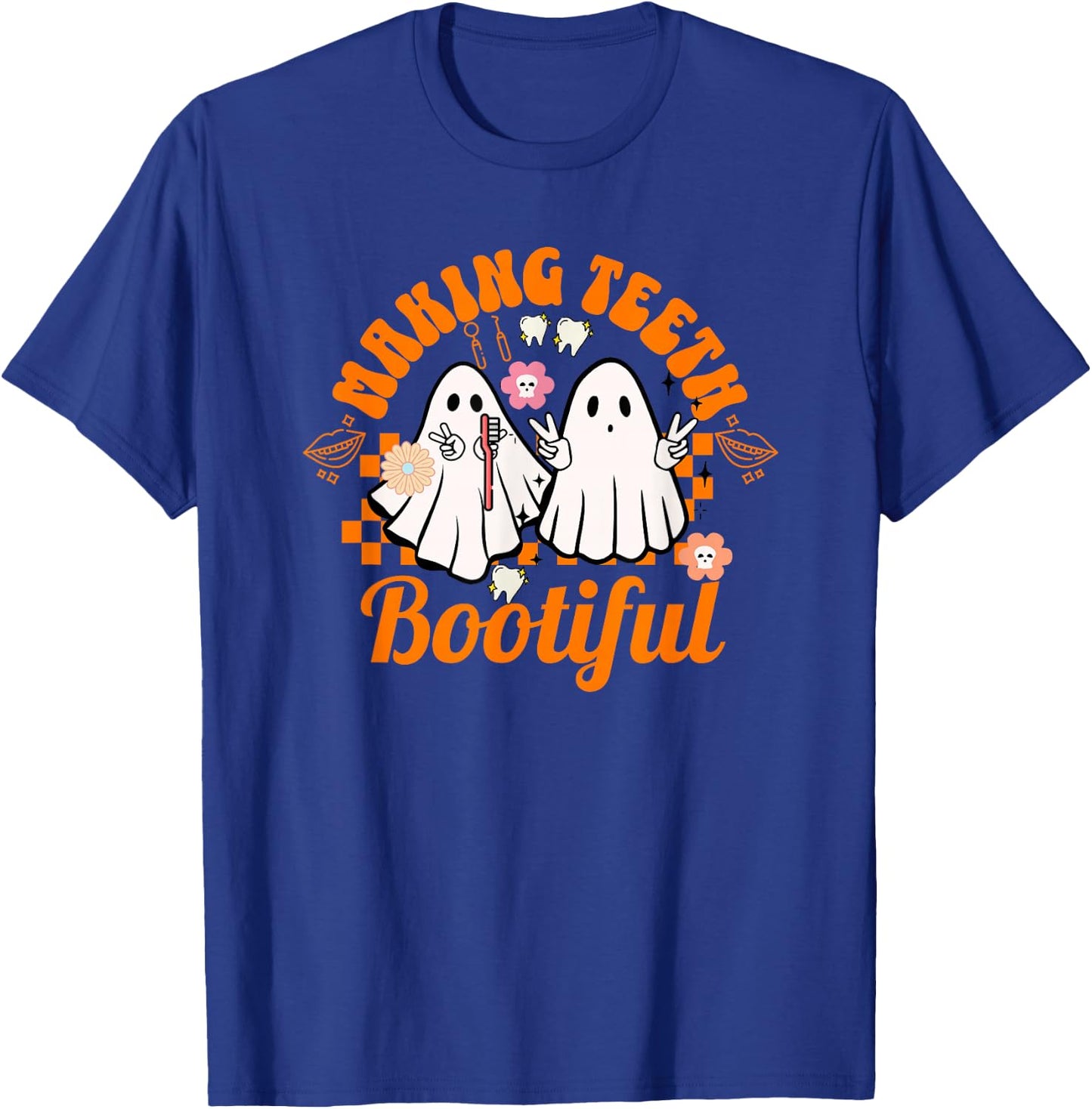 Making Teeth Bootiful Halloween Dental Hygienist Smile T-Shirt - T-Shirt | Royal